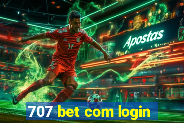 707 bet com login